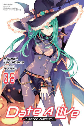 Date A Live, Vol. 8 (light novel) by Koushi Tachibana