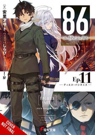 86 -- Eighty-Six, Vol. 11 (light novel) Asato Asato 9781975349967