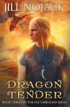 Dragon Tender by Jill Nojack