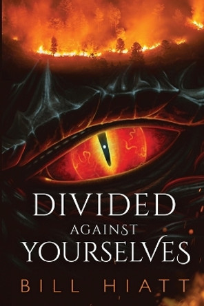 Divided against Yourselves by Michael Federman