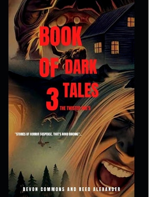Book of Dark Tales 3 by Reed Alexander