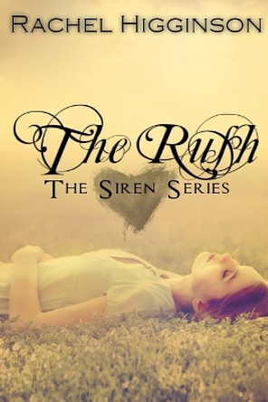 The Rush by Rachel Higginson