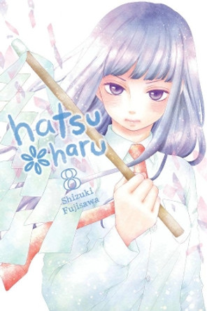 Hatsu Haru, Vol. 8 Shizuki Fujisawa 9781975353568