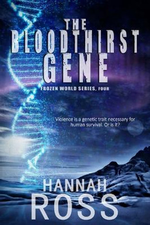 The Bloodthirst Gene by Hannah Ross