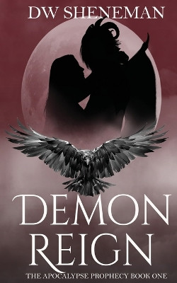 Demon Reign by Dw Sheneman