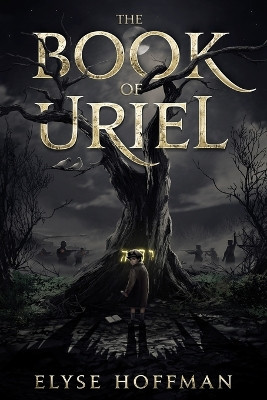 The Book of Uriel: A Novel of WWII Elyse Hoffman 9781952742064