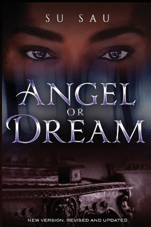 Angel or Dream by Su Sau