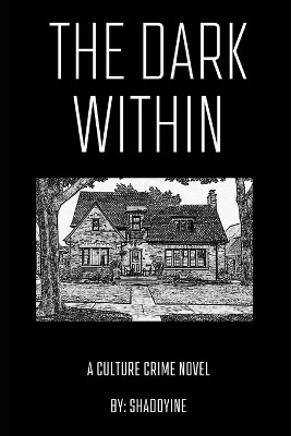 The Dark Within by Shadoyine Marais Lefanu