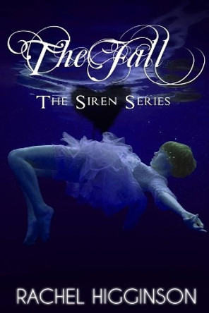 The Fall Rachel Higginson 9781500566371