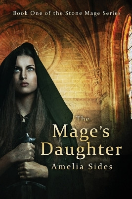 The Mage's Daughter Amelia G Sides 9781736005910