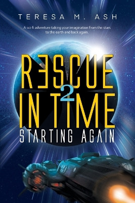 Rescue in Time 2 by Teresa M Ash