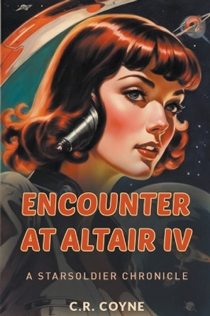 Encounter at Altair IV by R C Coyne