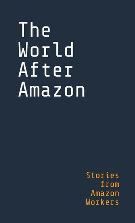 The World After Amazon by Xenia Benivolski