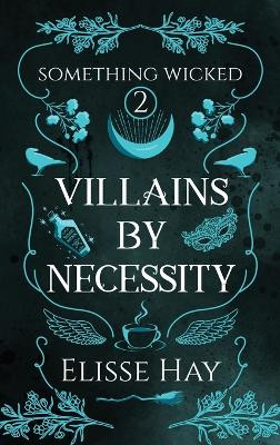 Villains by Necessity Elisse Hay 9781763523937