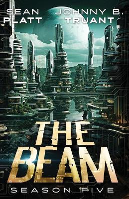 The Beam: Season Five Johnny B Truant 9781964578224
