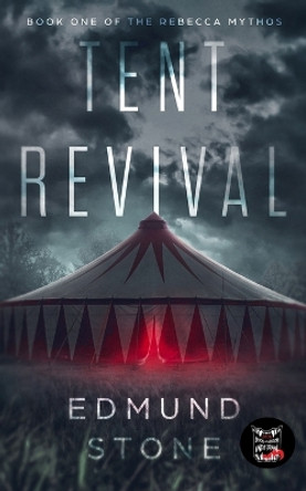 Tent Revival Edmund Stone 9798869139764