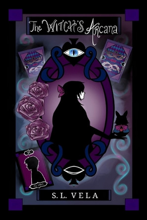 The Witch's Arcana by S L Vela The Witch's Arcana by S L Vela
