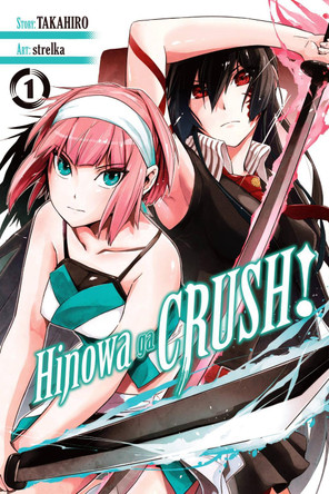 Hinowa ga CRUSH!, Vol. 1 by Takahiro
