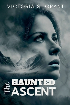 The Haunted Ascent Catherine M Hall 9798224915583