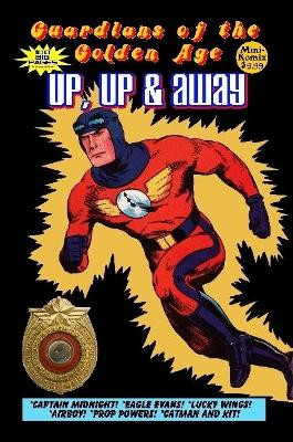 Guardians of the Golden Age: Up, Up and Away Mini Komix 9781387731336