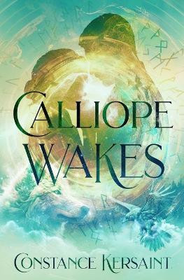 Calliope Wakes by Constance Kersaint