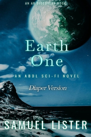 Earth One (Diaper Version) by Rosalie Bent
