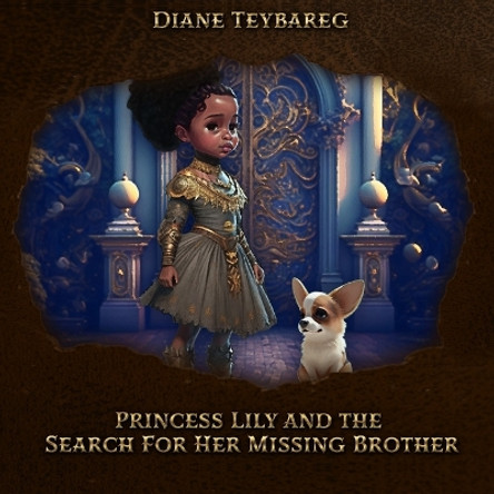 Princess Lily and the Search For Her Missing Brother by Bethany Dameron