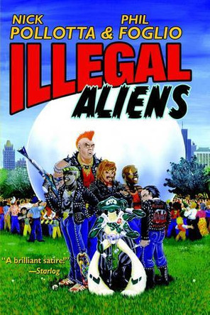 Illegal Aliens by Nick Pollotta
