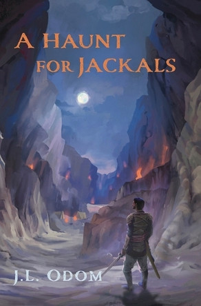 A Haunt for Jackals J L Odom 9798990024434