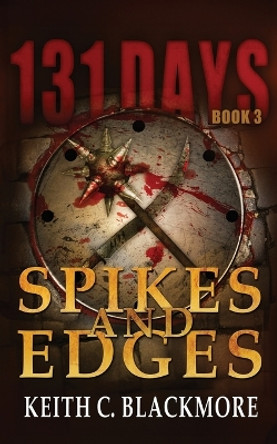 Spikes and Edges by Keith C Blackmore