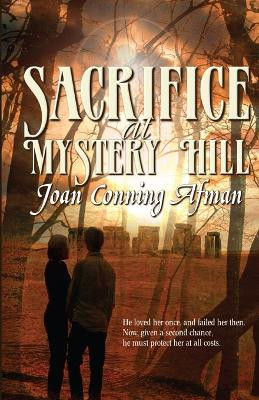Sacrifice at Mystery Hill by Joan Conning Afman