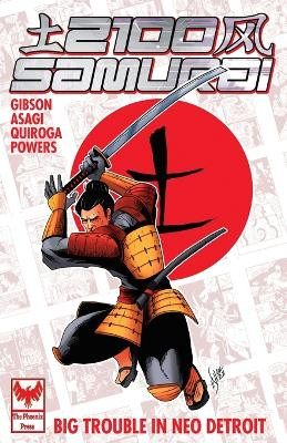 2100 Samurai: Big Trouble in Neo Detroit Nick Gibson 9781963835250