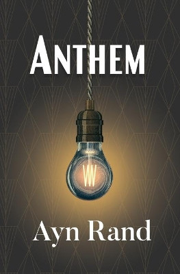 Anthem (Reader's Library Classic) by Ayn Rand
