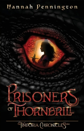 Prisoners of Thornbrill: a clean young adult portal epic fantasy adventure trilogy with siblings, magic, and dragons Hannah Pennington 9798986983103
