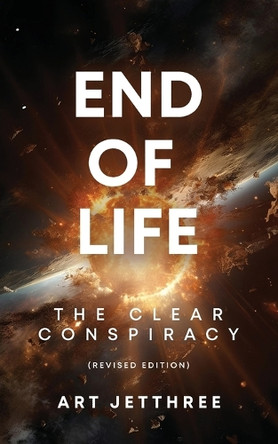 End of Life by Art Jetthree