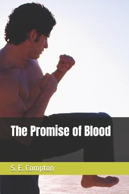 The Promise of Blood by S E Compton