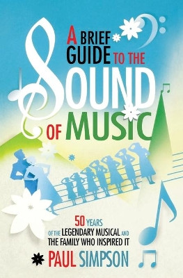 A Brief Guide to the Sound of Music by Paul Simpson