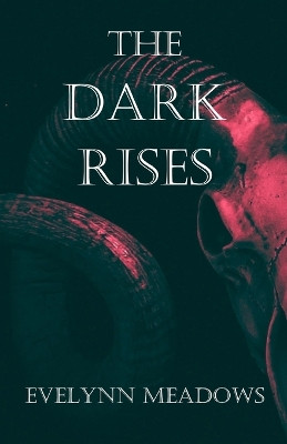 The Dark Rises by Sabrina S Jones