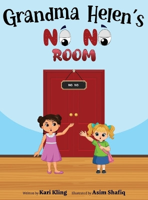 Grandma Helen's No No Room Kari Kling 9781961978126