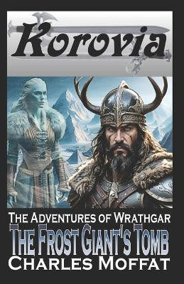 The Frost Giant's Tomb by Charles Moffat