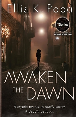 Awaken the Dawn Ellis K Popa 9781962180122