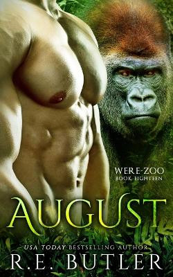 August (Were Zoo Book Eighteen) by R E Butler