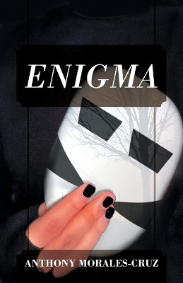 Enigma by Anthony Morales-Cruz
