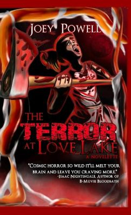 The Terror at Love Lake by Joey Powell