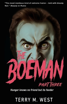 The Boeman Part Three by Terry M West
