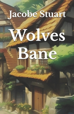 Wolves Bane by Emma Stuart