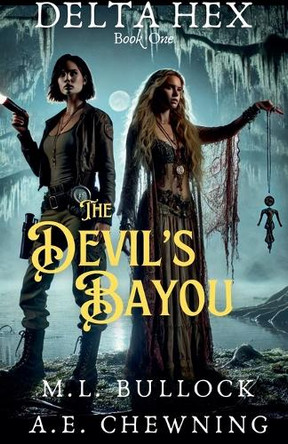 The Devil's Bayou by M L Bullock