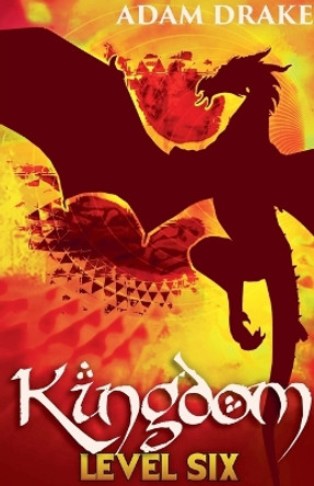 Kingdom Level Six Adam Drake 9798227263551
