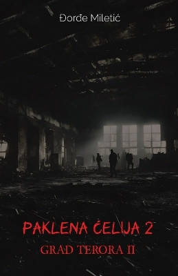 Paklena celija 2 Djordje Miletic 9781915204981