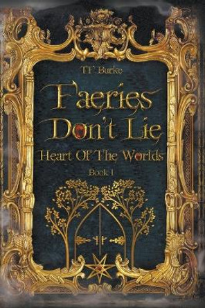Faeries Don't Lie Tf Burke 9798990374102